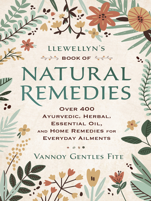 Title details for Llewellyn's Book of Natural Remedies by Vannoy Gentles Fite - Wait list